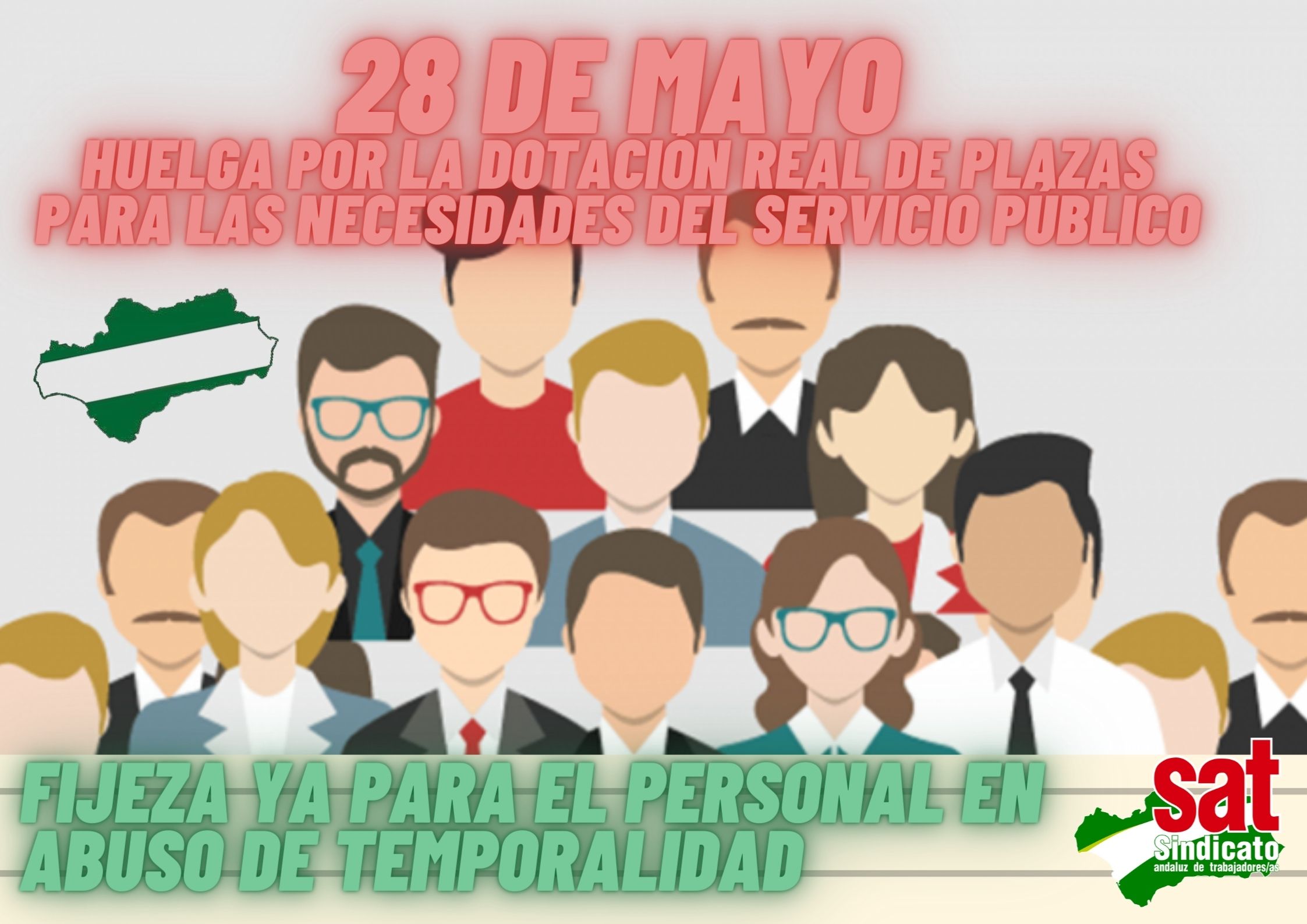 28 de mayo HUELGA POR LA DOTACIÓN REAL DE PLAZAS PARA LAS NECESIDADES DEL SERVICIO