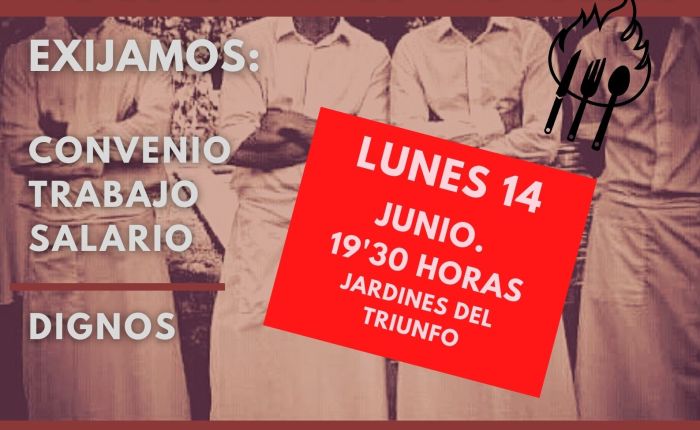 DEFIENDE TUS DERECHOS EN LA HOSTELERÍA (Manifestación 14 de junio a las 19’30&nbsp;horas)